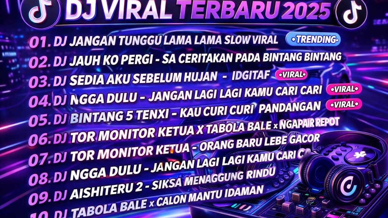 DJ Viral Terbaru 🔥 Full Bass Paling Dicari | TikTok Trending