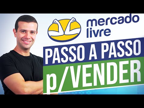 COMO VENDER NO MERCADO LIVRE: PASSO A PASSO