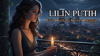 Evie Tamala  Lilin Putih Cover Reggae  Razka Ap Studio 