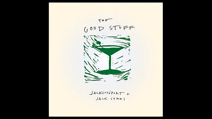 Jacksonport + Jack Symes - The Good Stuff