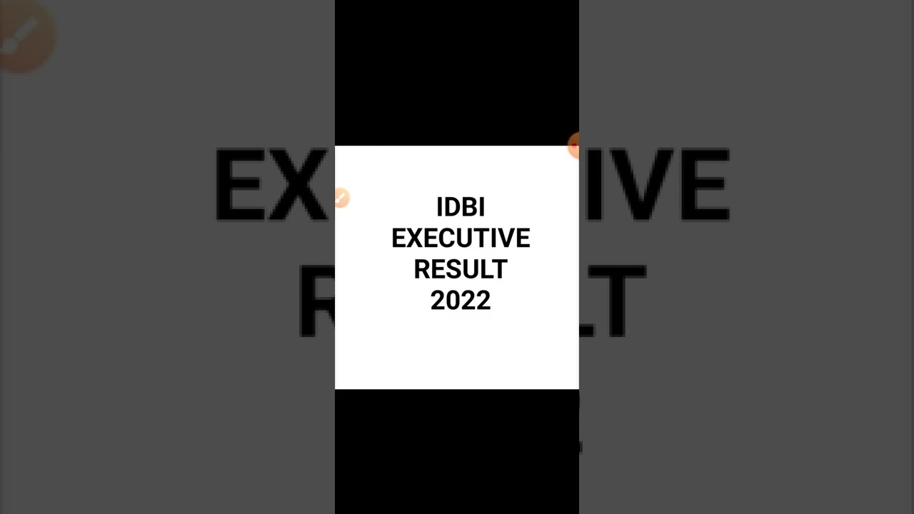 IDBI executive result 2022 