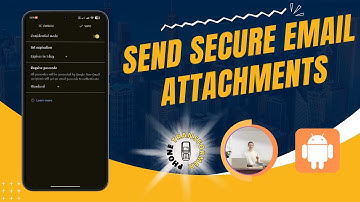 How to Send Secure Email Attachments in Gmail | Ensure Your Privacy