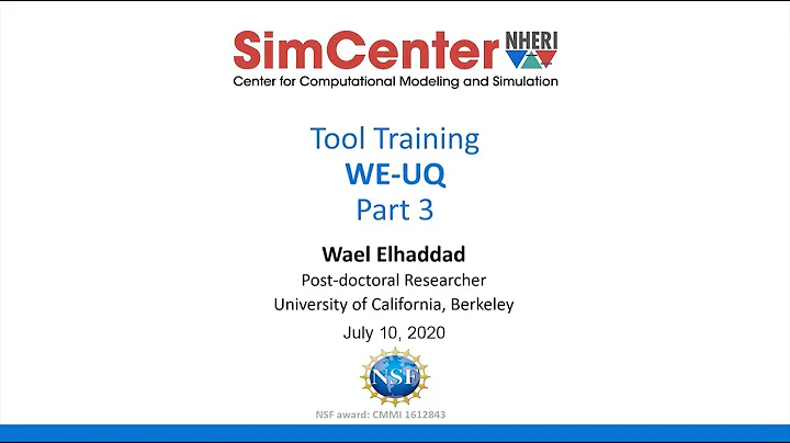 SimCenter | WE-UQ Tool Training - Day 3, July 10, 2020