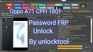 Oppo A71 CPH 1801 Password FRP Unlock by unlock Tool