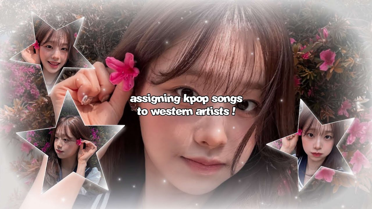 ☆ : assigning k-pop songs to western artists !