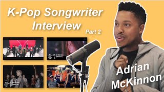 Adrian McKinnon on K-Pop harmonies, line distribution, working with Jonghyun & more