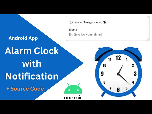 AlarmManager with Notification in Android Studio Apps | Complete Source Code Included class=