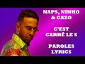 Naps ft. Ninho & Gazo - C