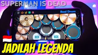 JADILAH LEGENDA - SUPERMAN IS DEAD [ SID ] || REALDRUM COVER