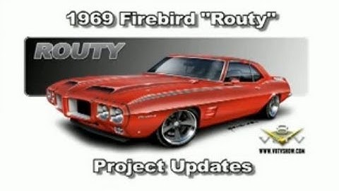 1969 Firebird "Routy" Project Updates V8TV-Video