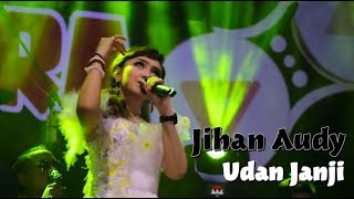 Udan Janji - Jihan Audy ( Lirik )