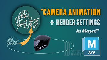 "Camera Animation & Render Settings in Maya | Step-by-Step Tutorial"