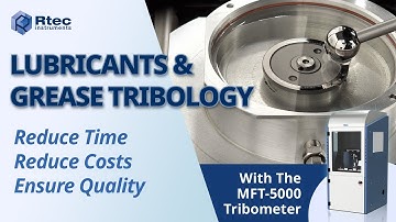 Lubricants & Grease Tribology - Lubricant Tribometer Testing - Rtec Instruments