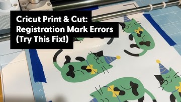 Cricut Print & Cut: Fix Registration Mark Errors. No scotch tape or janky mat surgery required.