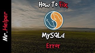 How To Fix MySQLd Error