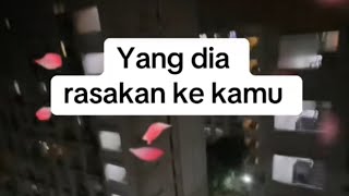 🐉 YANG DIA RASAKAN KE KAMU