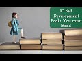 Ten Self Development Books You MUST Read