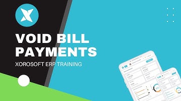 XoroERP Purchasing Tutorial - Void Bill Payments