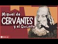 🖋 Miguel de Cervantes y el Quijote | ProfedeELE.es