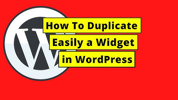 How To Duplicate a Widget in WordPress Easily