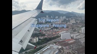 Trip Report Singapore (SIN) to Penang (PEN) on Board Singapore Airlines