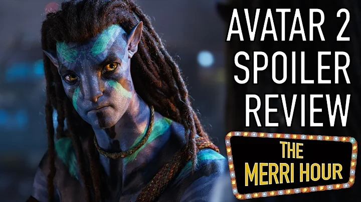 Avatar: The Way of Water Spoiler Review - The Merr...