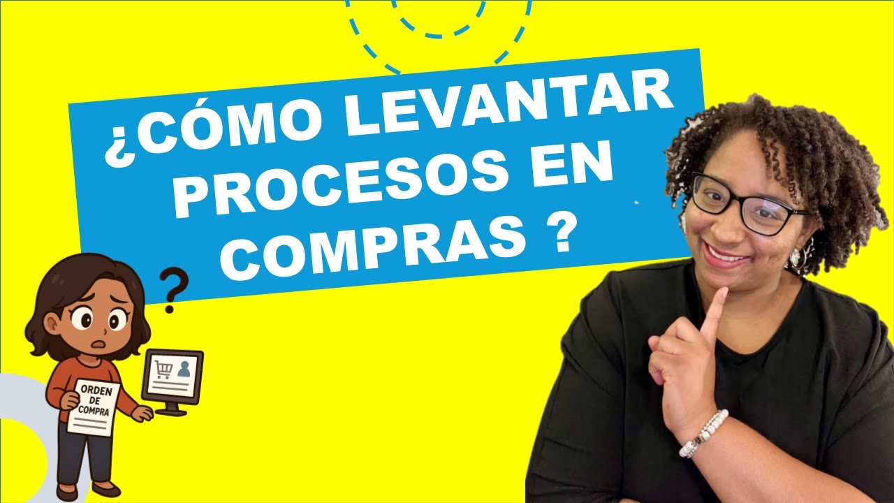 ¿Cómo levantar procesos en Compras? | Guía para principiantes paso a paso