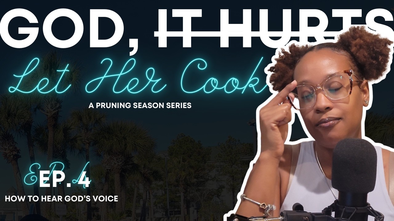 A Beginner’s Guide to Hearing God's Voice: Why It’s Easier Than You Think | A Pruning Season | Ep. 4