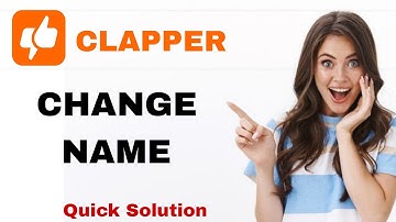 How To Change Your Name On Clapper App | Step By Step