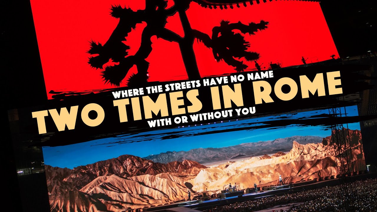 TWO TIMES U2 in Rome - The Joshua Tree Tour 2017