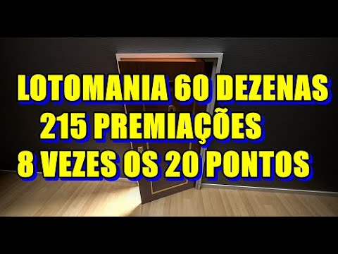 LOTOMANIA 60 DEZENAS 8 VEZES 20 PONTOS MAIS DE 215 PRÊMIOS