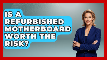 Is A Refurbished Motherboard Worth The Risk? - The Hardware Hub
