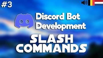 Slash Commands - Discord Bot Development #3 [Nederlands/Dutch]