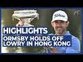 Ormsby Holds off Lowry at The Hong Kong Open | Final Round Highlights 2020