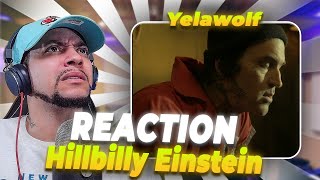 I THINK IM BECOMING A FAN!!!! Yelawolf - Hillbilly Einstein (LIVE REACTION)