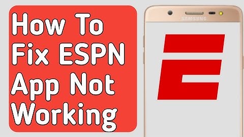 How to Fix ESPN App Not Working /not opening /not loading