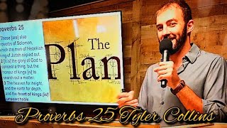 Proverbs Chapter 25 Tyler Collins Expository Bible Teaching Faith Realm Church Bean Station TN kjv