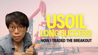 Winning Trade Review: USOIL Long Breakout