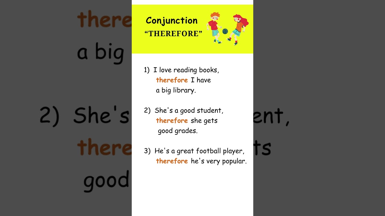 Parts of Speech - Conjunction "Therefore"  