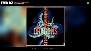 Fmb Dz - Dripple Dragons (Audio) (feat. Sada Baby)