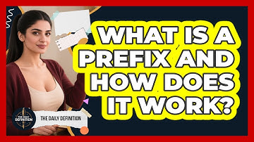 What Is A Prefix And How Does It Work? - The Daily Definition