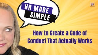 How to Create a Code of Conduct That Actually Works - HR Made Simple