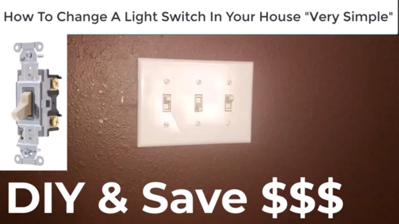 How To Change A Light Switch In Your House!!! DIY And Save Lots Of