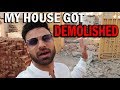 My House Got Demolished! | Rahim Pardesi | Pardesi Squad
