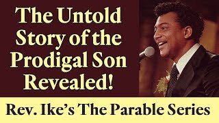 Download Lagu The Untold Story of the Prodigal Son Revealed - Rev. Ike's the Parable Series MP3