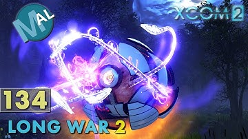 LONG WAR 2 1.3 | PART 134 | SQ2 INFL200 [ALIEN FACILITY] OPERATION BONE HAWK [2] | XCOM 2 LET