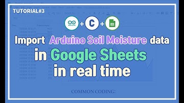 Import Arduino Soil Moisture data in Google Sheets in real time