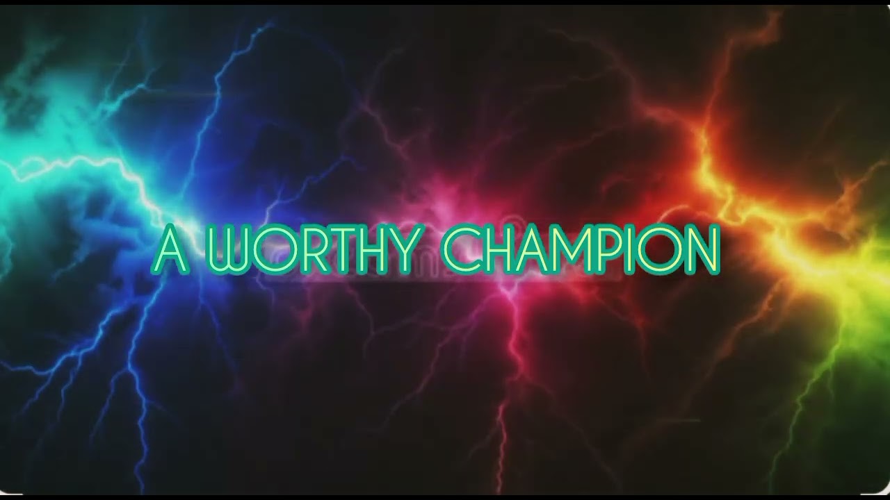A Worthy Champion 
