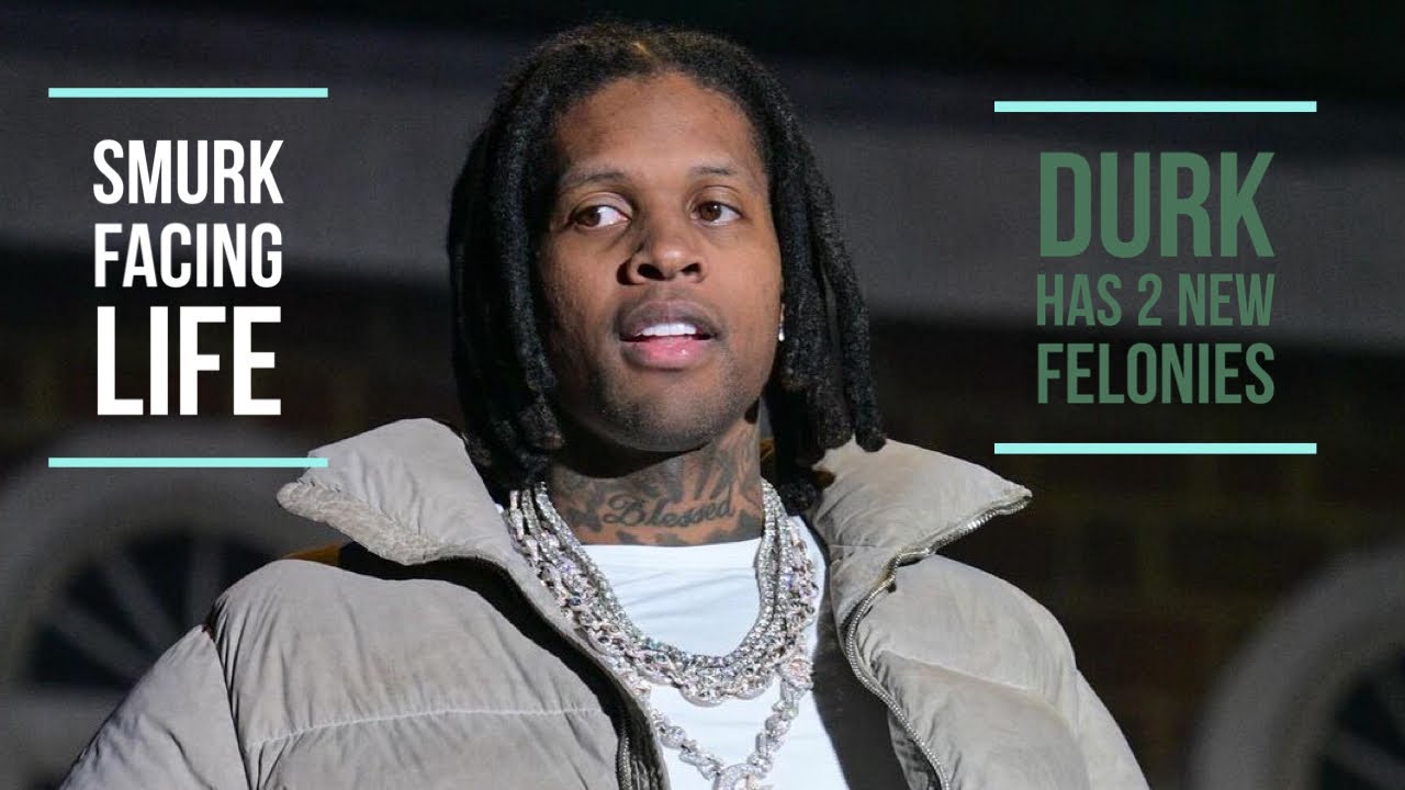 Lil Durk Faces LIFE IN PRISON After Receiving 2 New Felonies! - YouTube