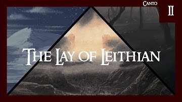 Canto II - The Lay of Leithian by J. R. R. Tolkien